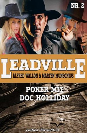 [Leadville 02] • Poker mit Doc Holliday